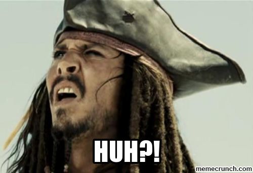 Johnny Depp as Captain Jack Sparrow with puzzled expression and raised eyebrow, wearing iconic hat with "HUH?!" written above in bold white letters.