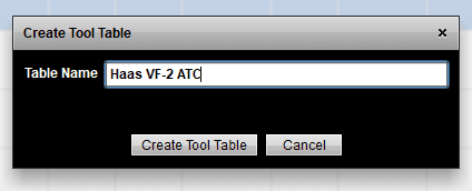 Pop-up window with 'Create Tool Table' title and text entry box.