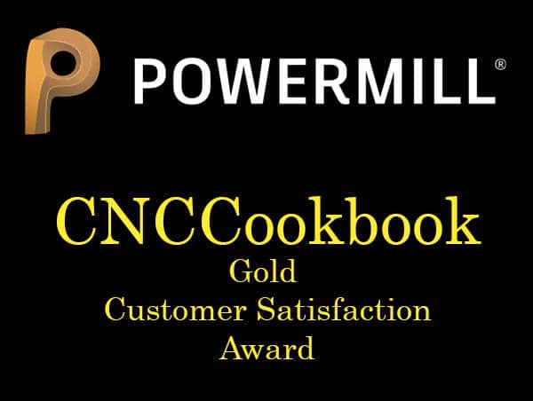 PowerMill gold and white logo with stylized "P" made up of interlocking circles, alongside CNCCookbook.com and Gold Customer Satisfaction Award text.