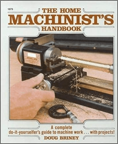 A vintage book cover for "The Home Machinist's Handbook" featuring a close-up of a lathe with hand holding tool against light brown background.