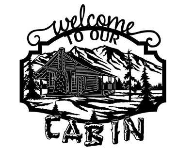Welcome To Our Cabin